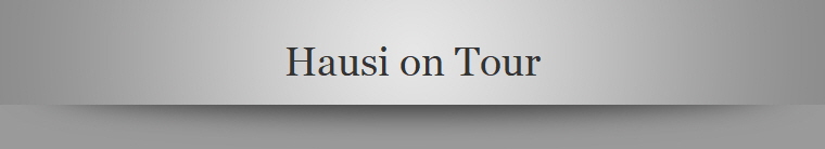 Hausi on Tour